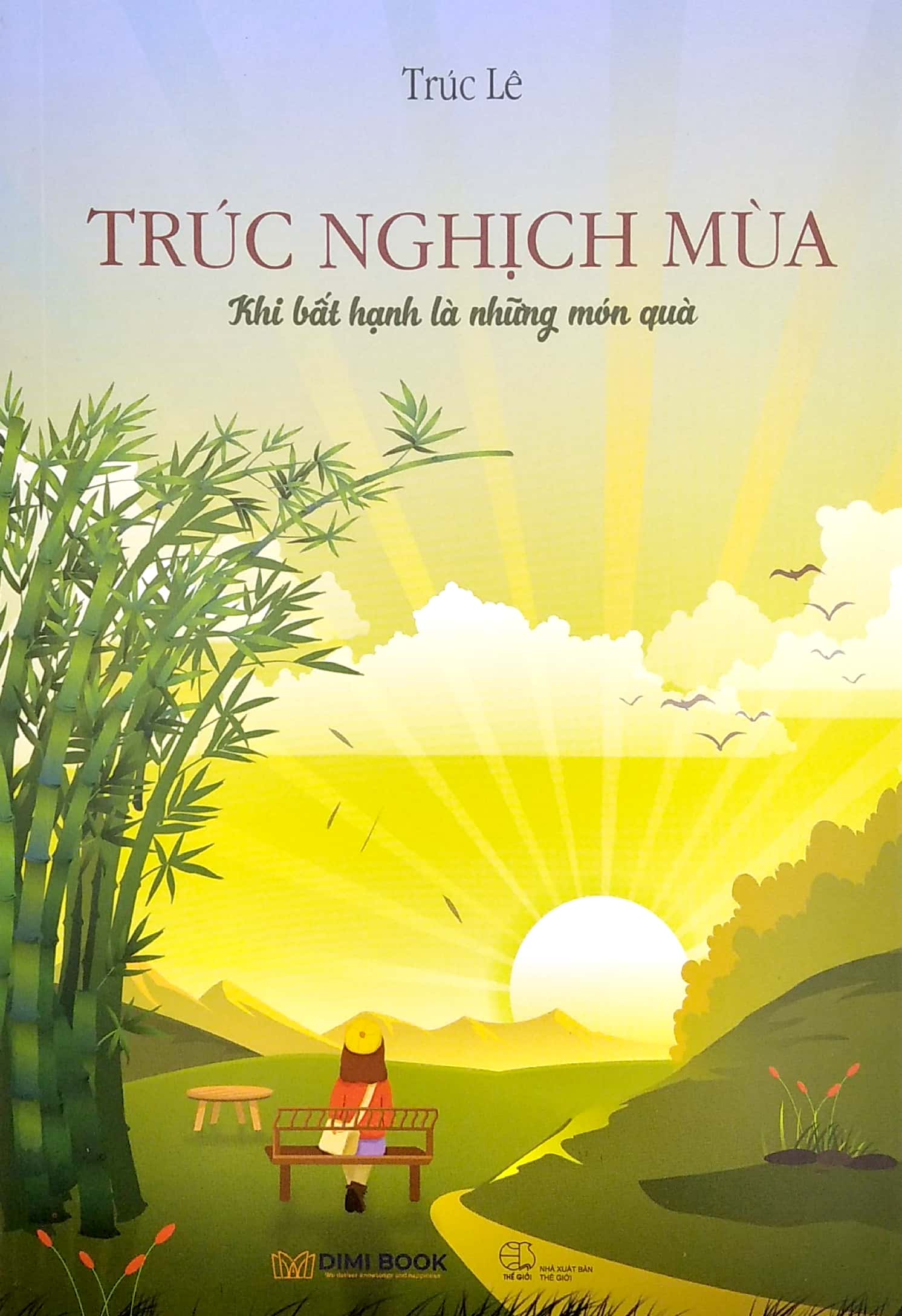 trúc nghịch mùa - khi bất hạnh là những món quà