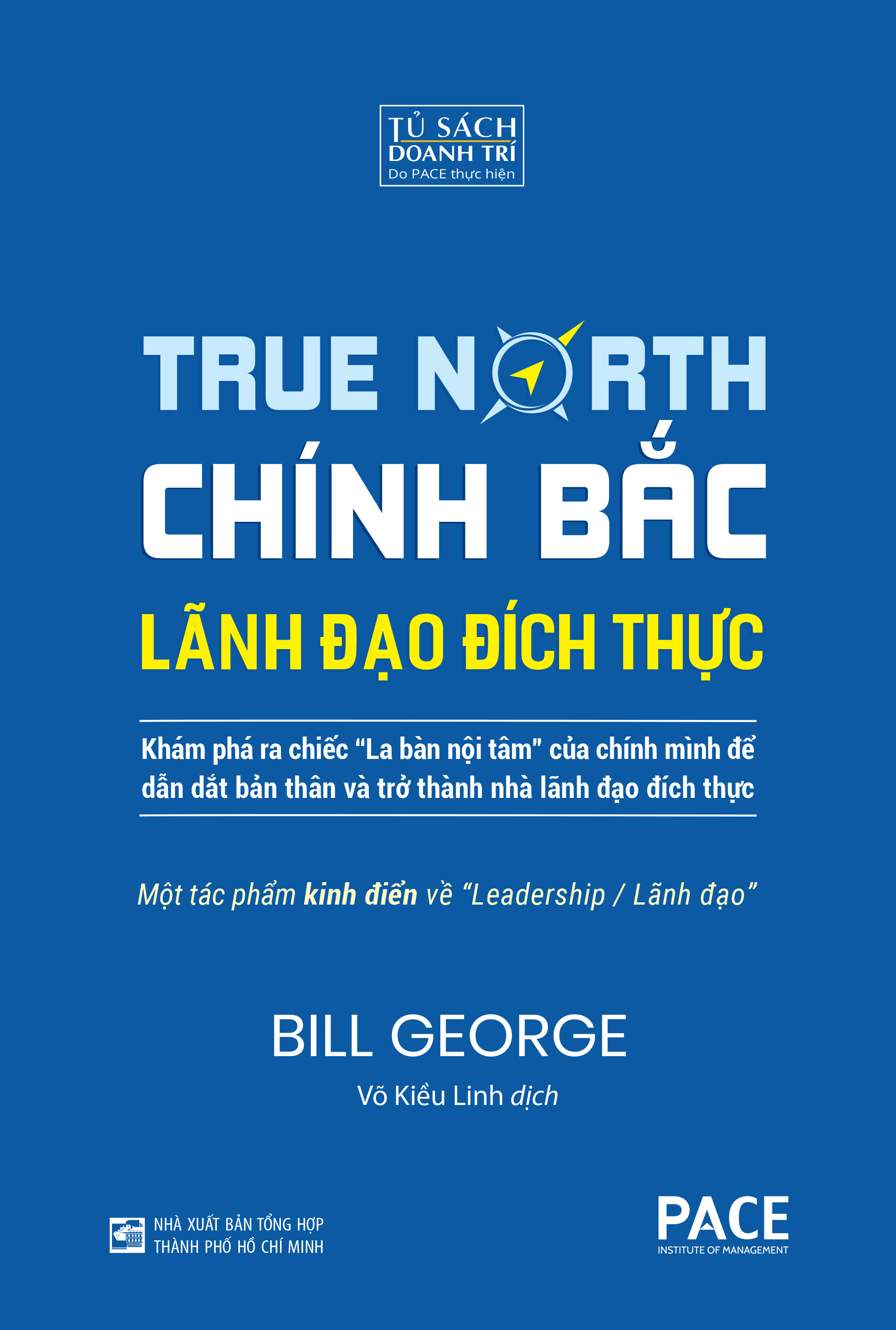 true north - chính bắc - lãnh đão đích thực - bìa cứng (tái bản 2024)