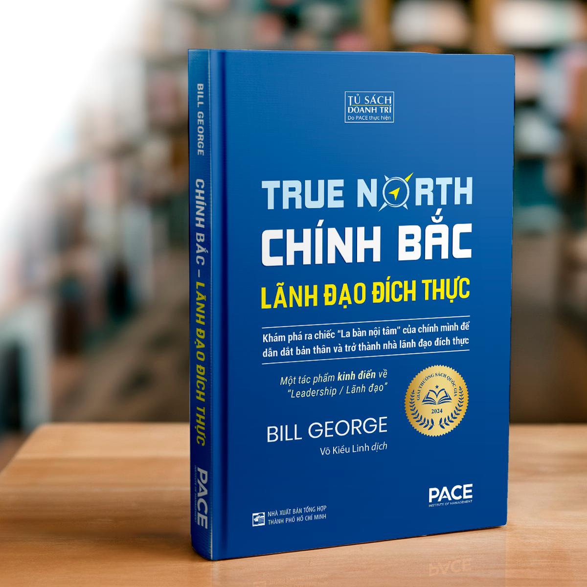 True North - Chính Bắc - Lãnh Đão Đích Thực - Bìa Cứng (Tái Bản 2026)