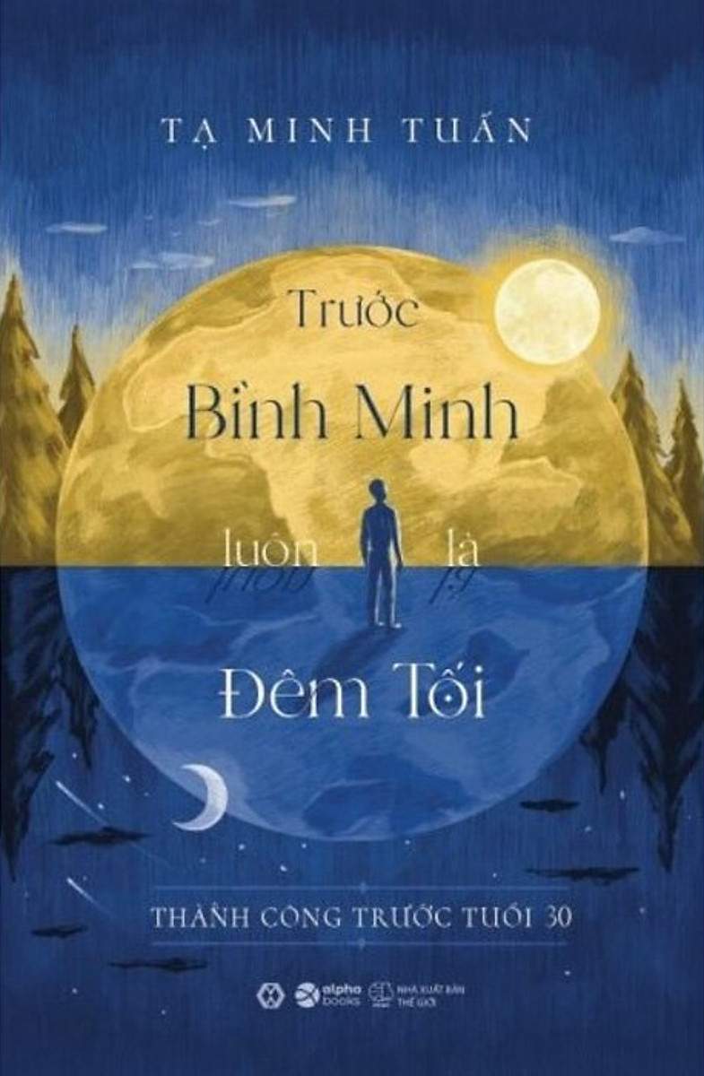 Truoc Binh Minh Luon La Dem Toi (Tai Ban 2023)