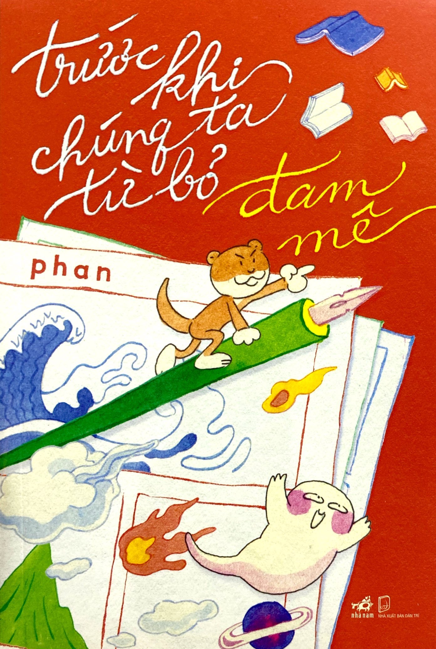 trước khi chúng ta từ bỏ đam mê