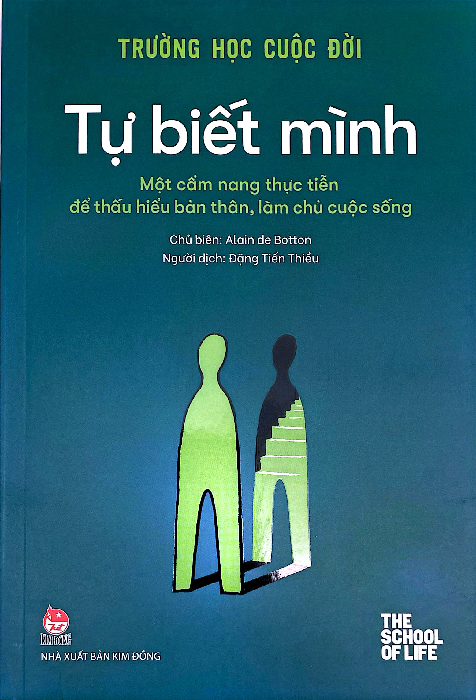 Trường Học Cuộc Đời - Tự Biết Mình - Một Cẩm Nang Thực Tiễn Để Thấu Hiểu Bản Thân, Làm Chủ Cuộc Sống - Ảnh 3