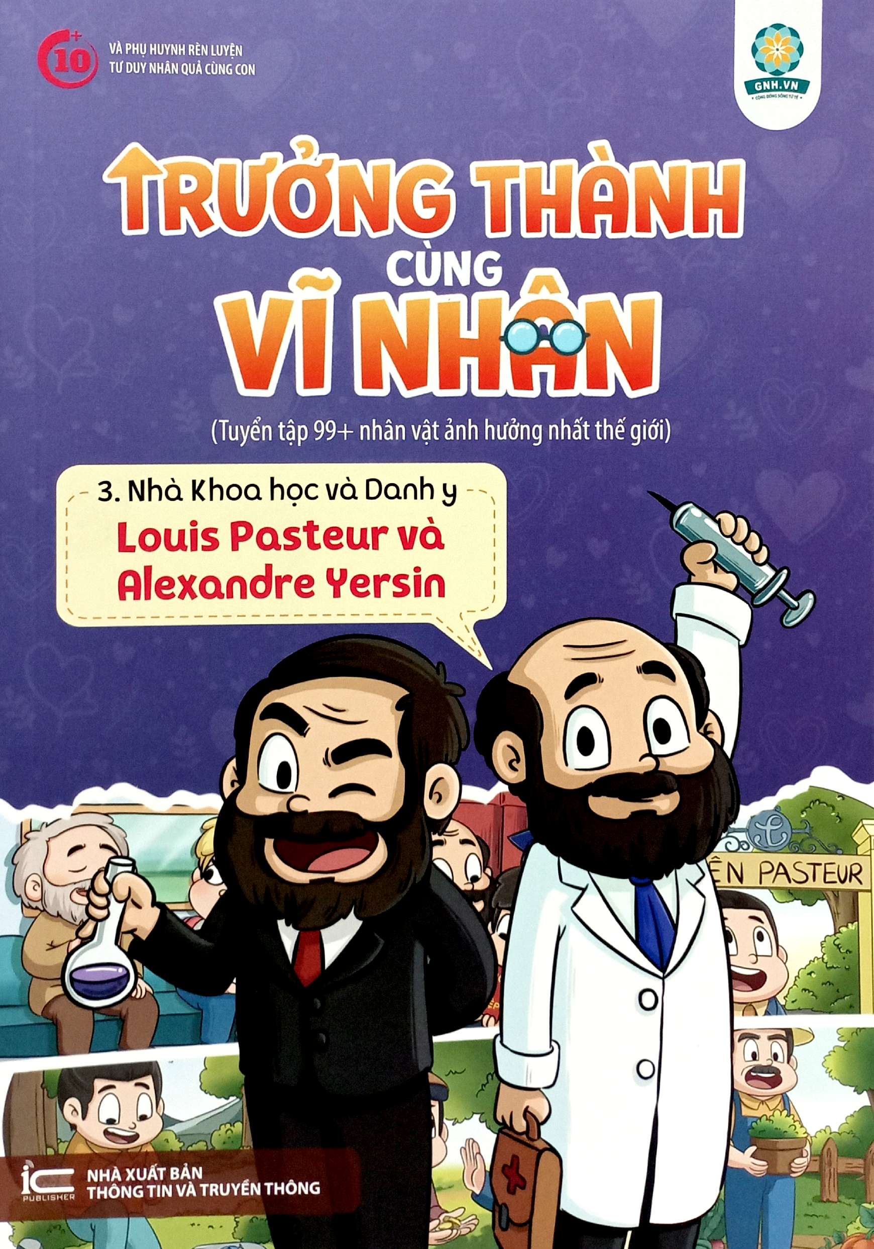 trưởng thành cùng vĩ nhân 3 - nhà khoa học và danh y - louis pasteur và alexandre yersin