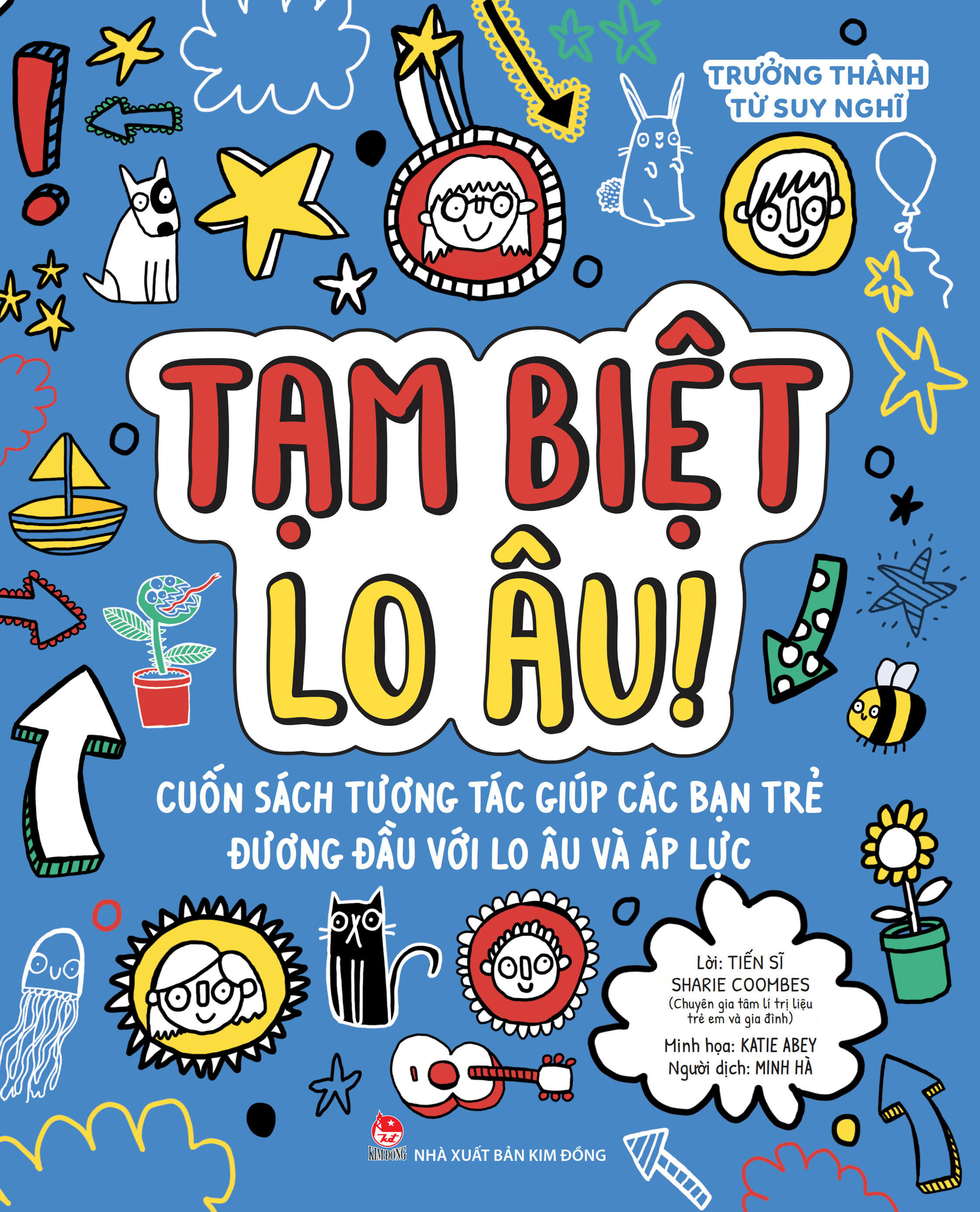 trưởng thành từ suy nghĩ - tạm biệt lo âu!