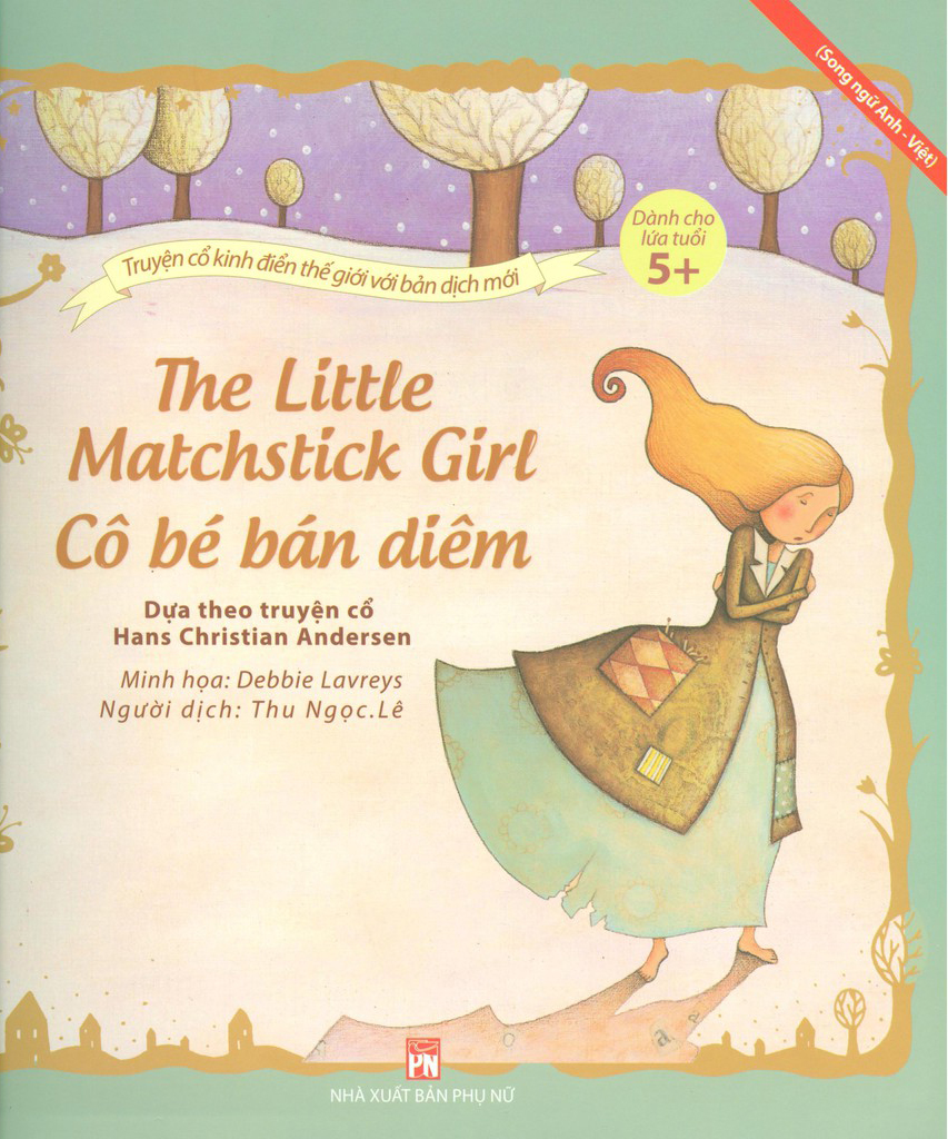 truyện cổ kinh điển thế giới với bản dịch mới - cô bé bán diêm - the little matchstick girl (2022)