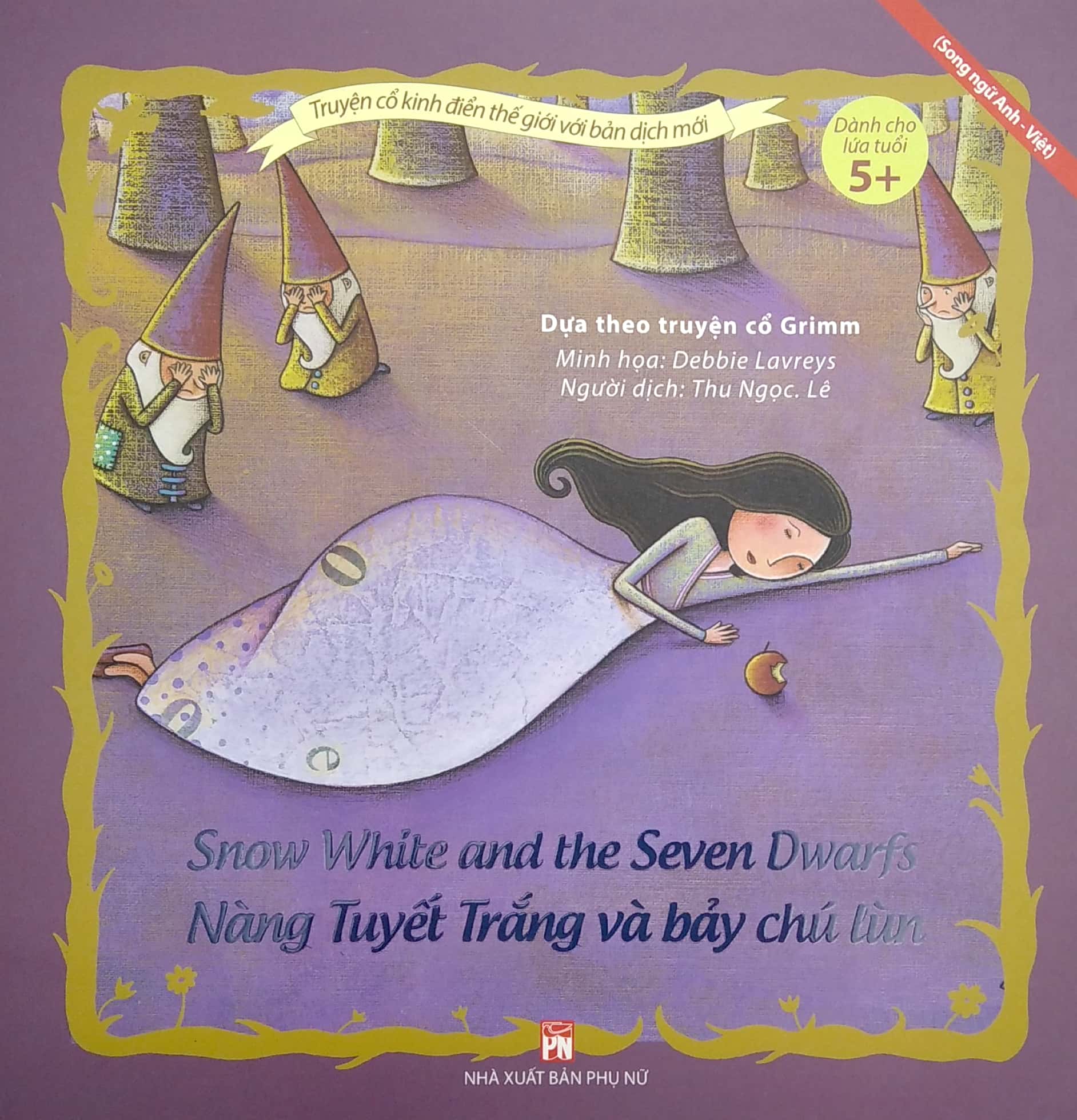 truyện cổ kinh điển thế giới với bản dịch mới - nàng tuyết trắng và bảy chú lùn - snow white and the seven dwarfs