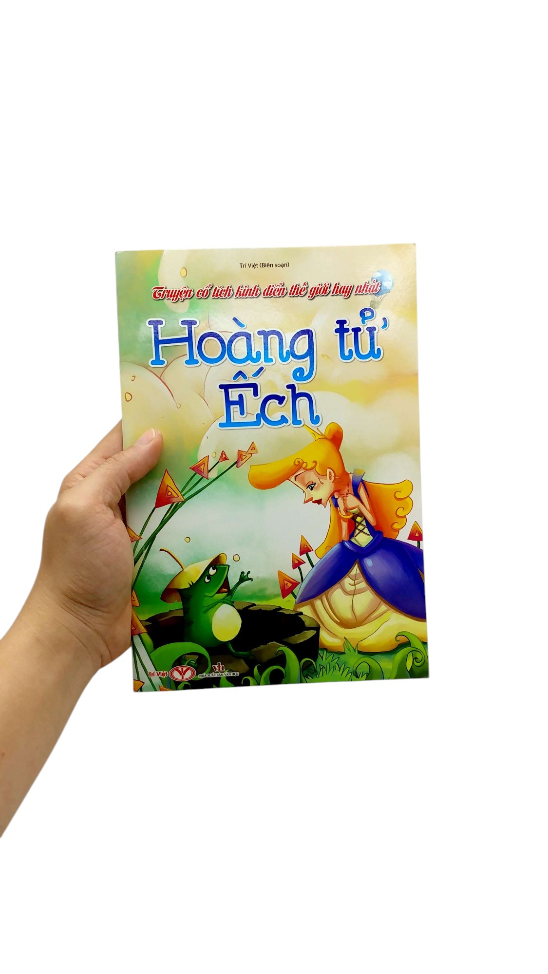 truyện cổ tích kinh điển thế giới hay nhất - hoàng từ ếch