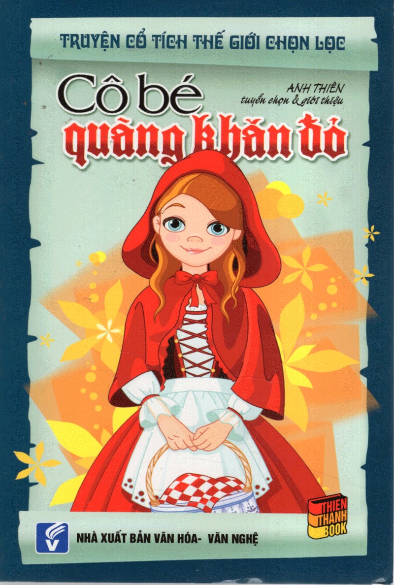 truyện cổ tích thế giới chọn lọc - cô bé quàng khăn đỏ (tái bản 2025)