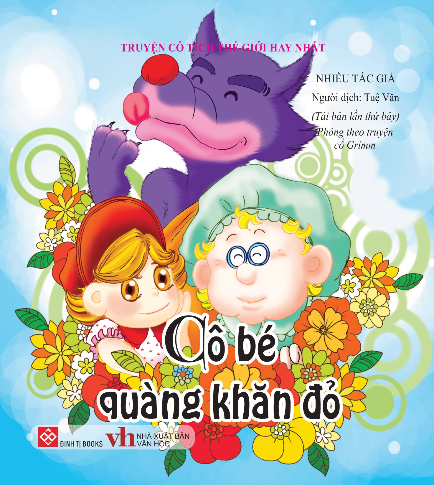 truyện cổ tích thế giới hay nhất - cô bé quàng khăn đỏ (tái bản 2018)