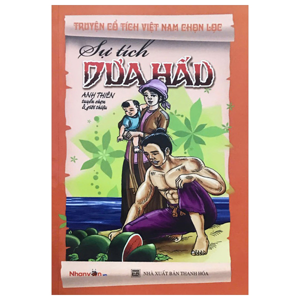 truyện cổ tích việt nam chọn lọc - sự tích dưa hấu (tái bản 2025)