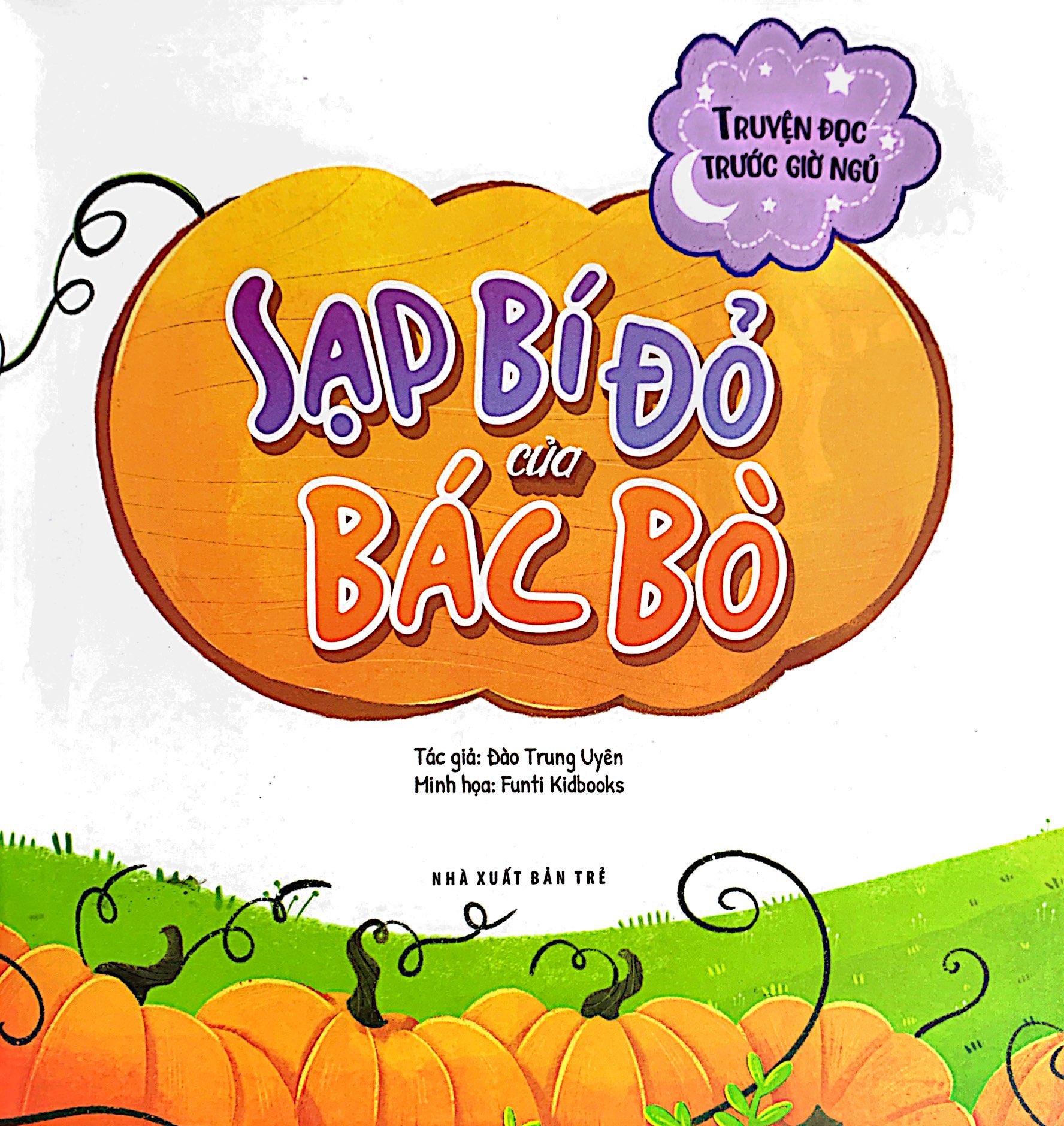 truyện đọc trước giờ ngủ - sạp bí đỏ của bác bò