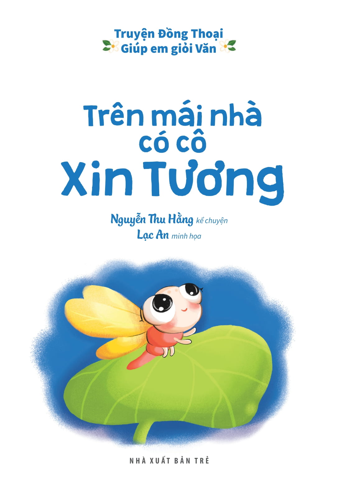 truyện đồng thoại - giúp em giỏi văn - trên mái nhà có cô xin tương