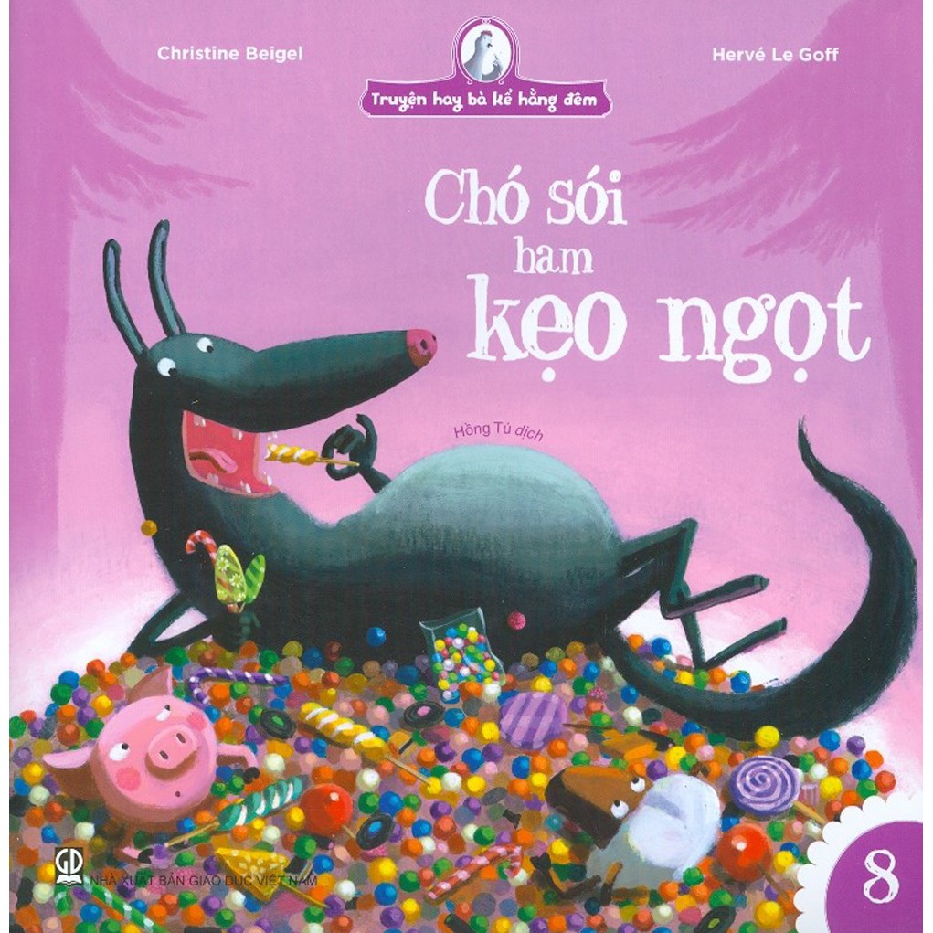 truyện hay bà kể hằng đêm - chó sói ham kẹo ngọt