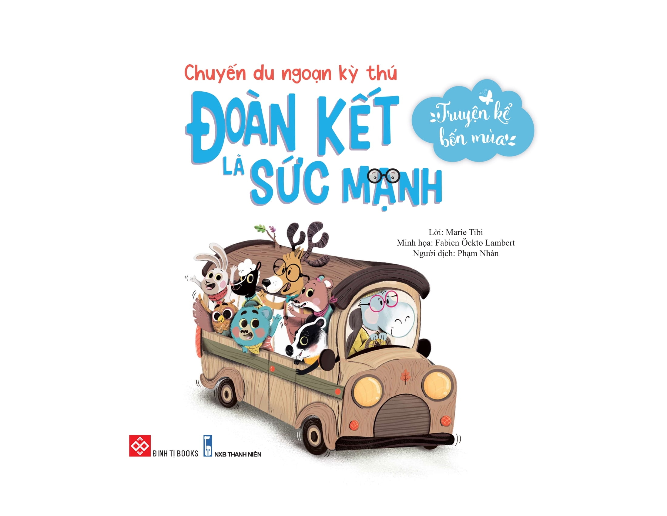 truyện kể bốn mùa - chuyến du ngoạn kỳ thú - đoàn kết là sức mạnh