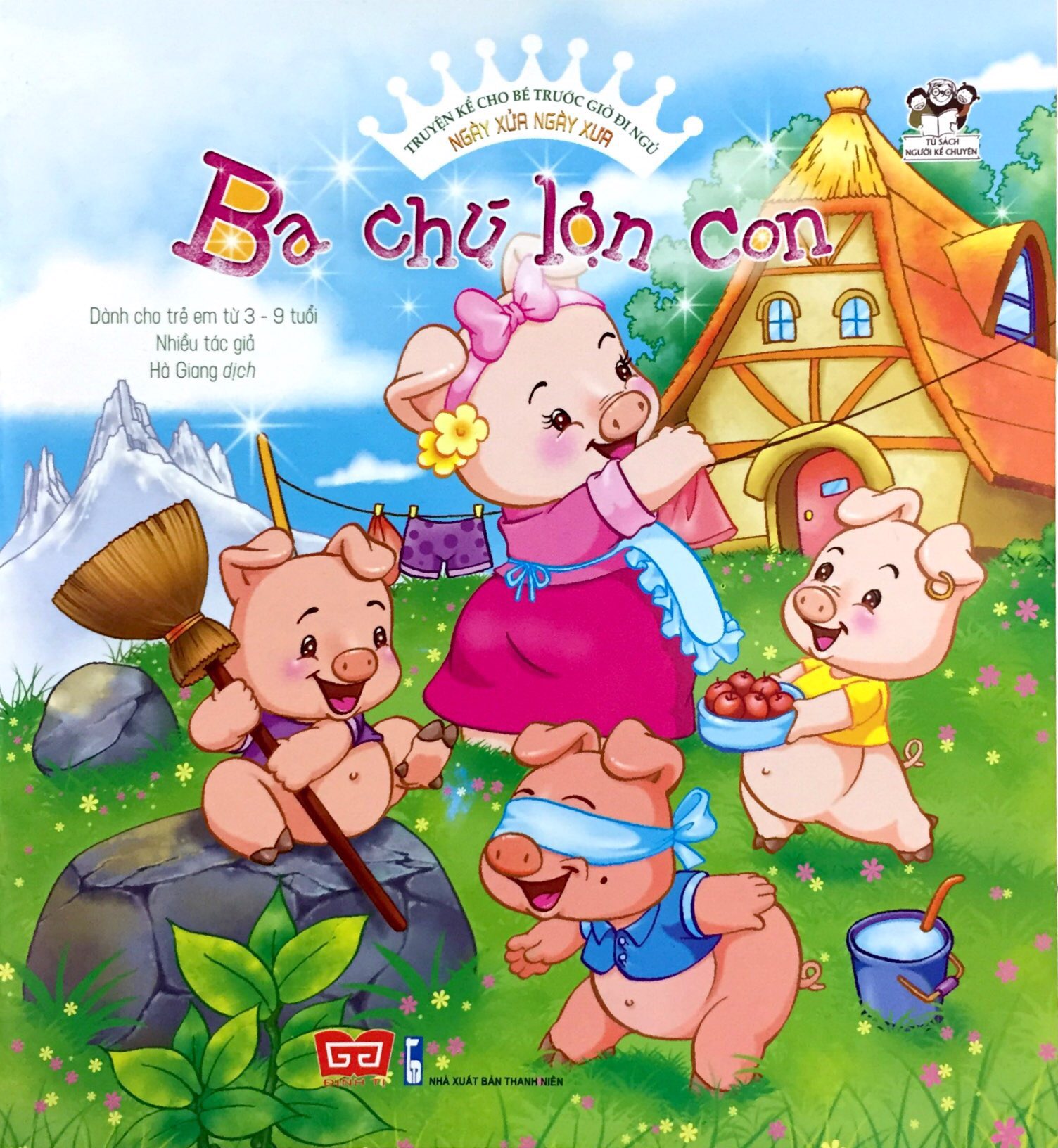 truyện kể cho bé trước giờ đi ngủ - ngày xửa ngày xưa: ba chú lợn con