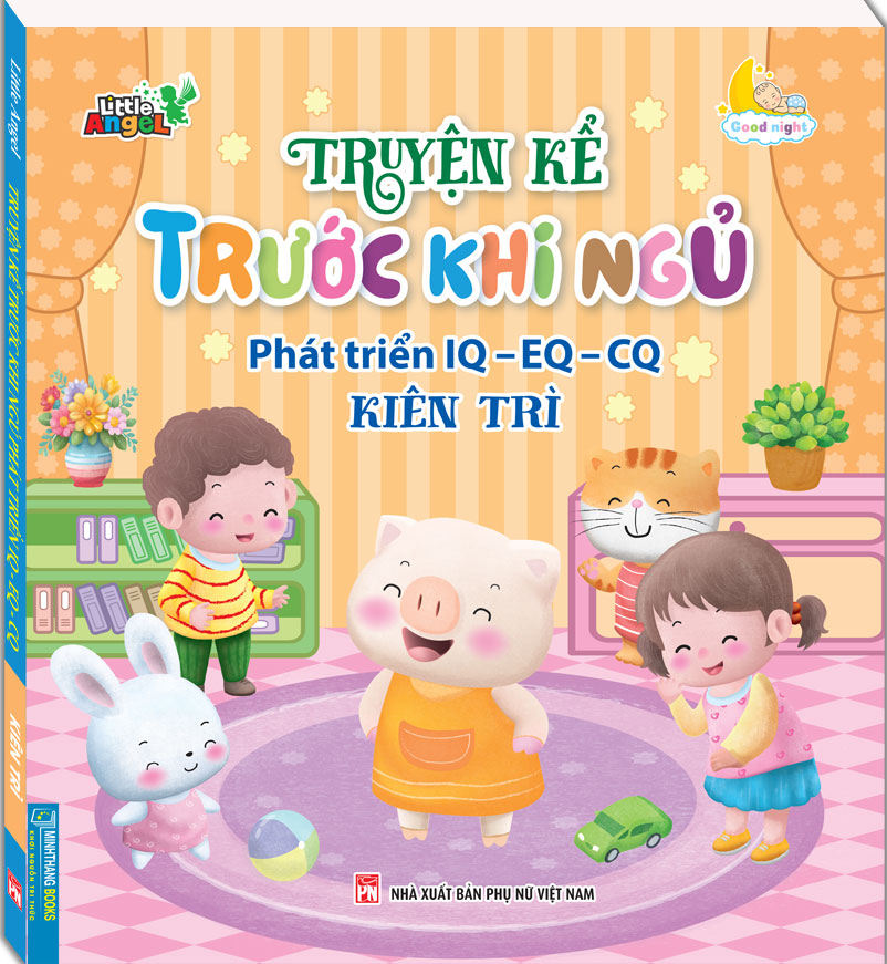 Truyện Kể Trước Khi Ngủ - Phát Triển IQ-EQ-CQ - Kiên Trì