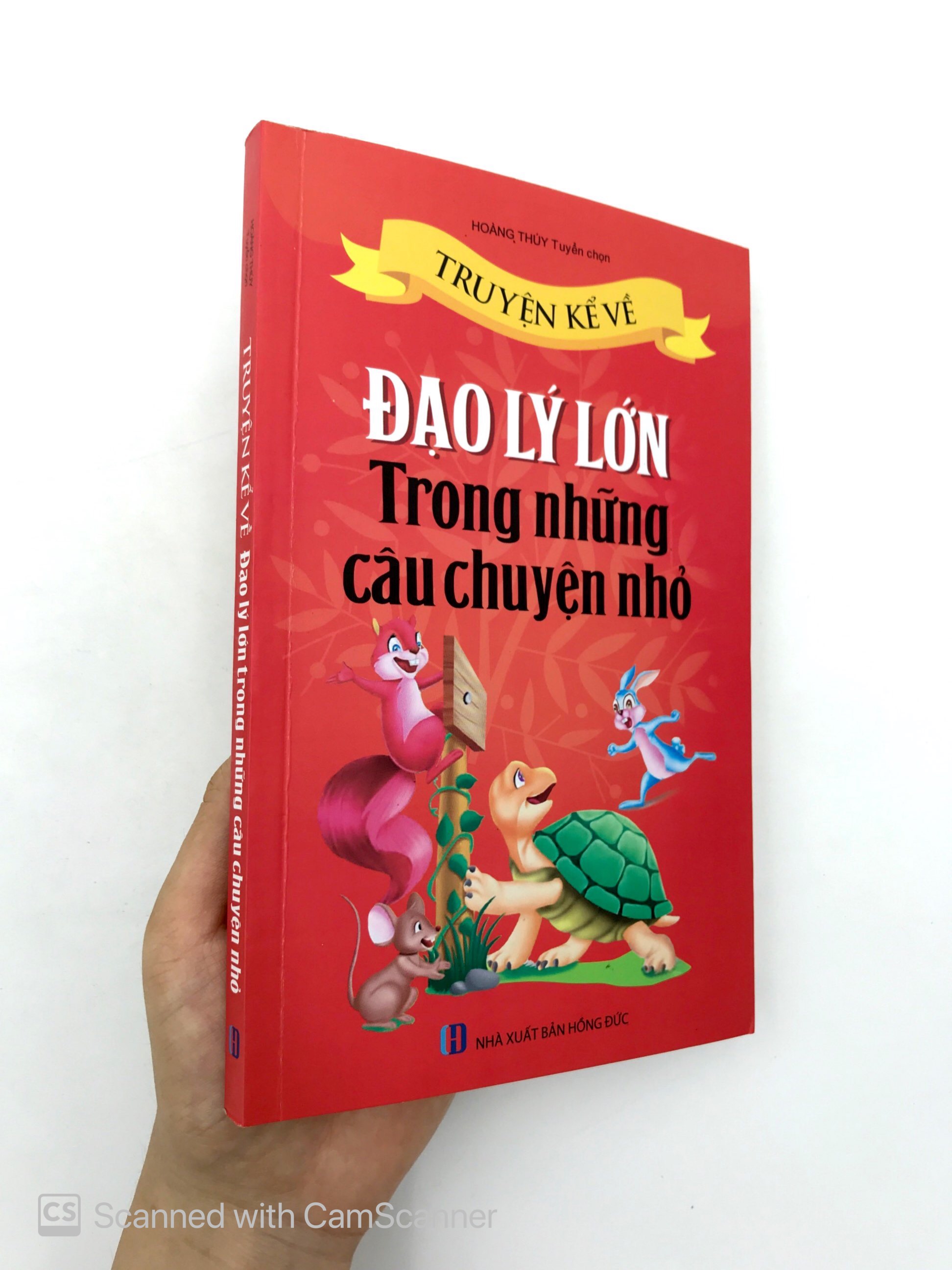 truyện kề về đạo lý lớn trong những câu chuyện nhỏ (tái bản 2019)