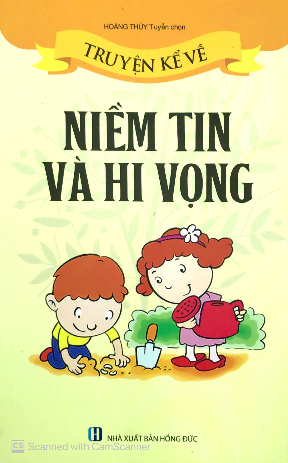 truyện kể về niềm tin và hi vọng (tái bản 2019)