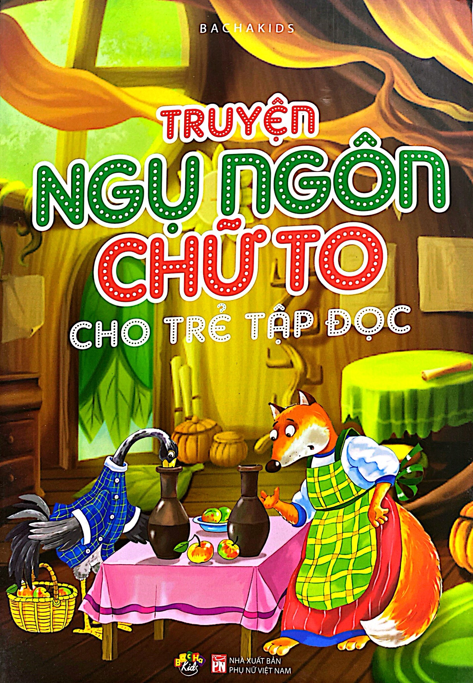 truyện ngụ ngôn chữ to cho trẻ tập đọc