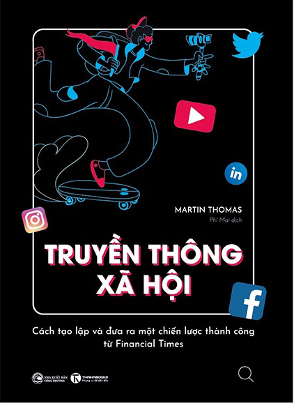 truyền thông xã hội - cách tạo lập và đưa ra một chiến lược thành công từ financial times