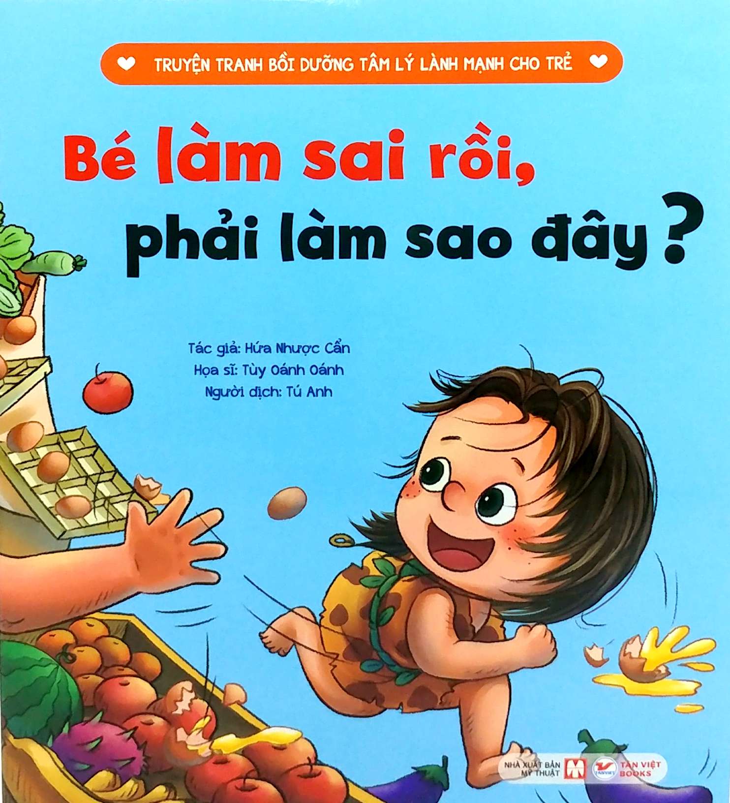 Truyen Tranh Boi Duong Tam Ly Lanh Manh Cho Tre - Be Lam Sai Roi, Phai Lam Sao Day?