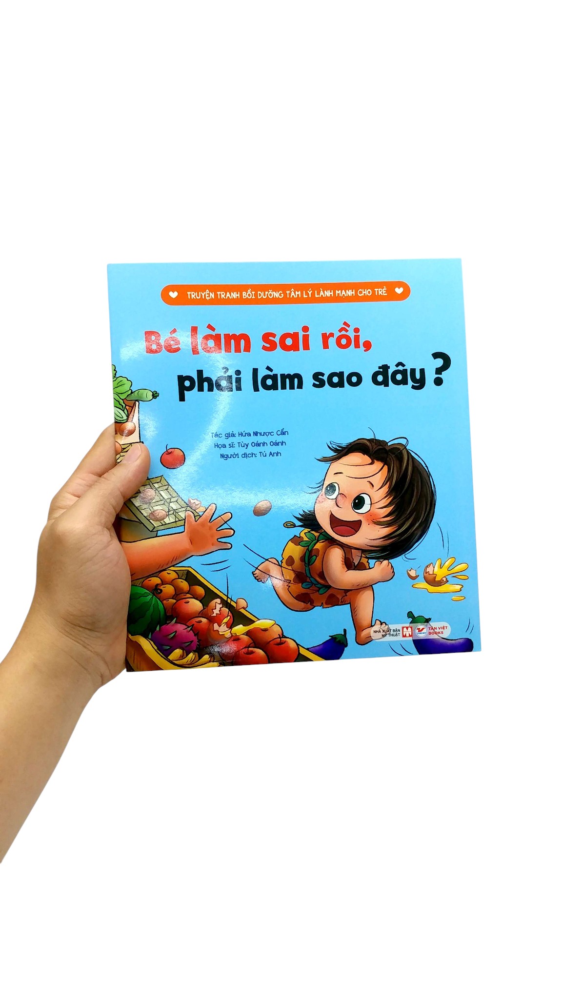 Truyen Tranh Boi Duong Tam Ly Lanh Manh Cho Tre - Be Lam Sai Roi, Phai Lam Sao Day?