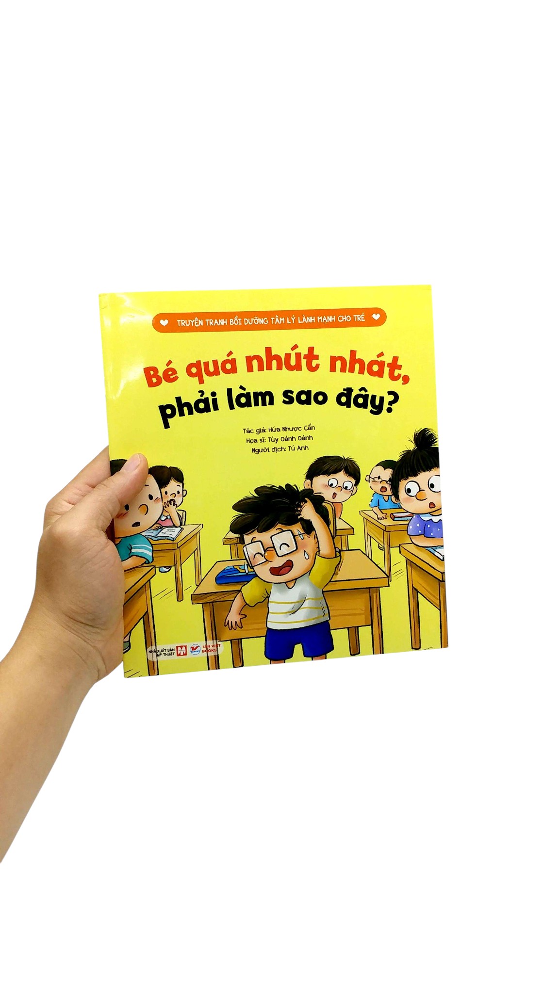 Truyen Tranh Boi Duong Tam Ly Lanh Manh Cho Tre - Be Qua Nhut Nhat, Phai Lam Sao Day?
