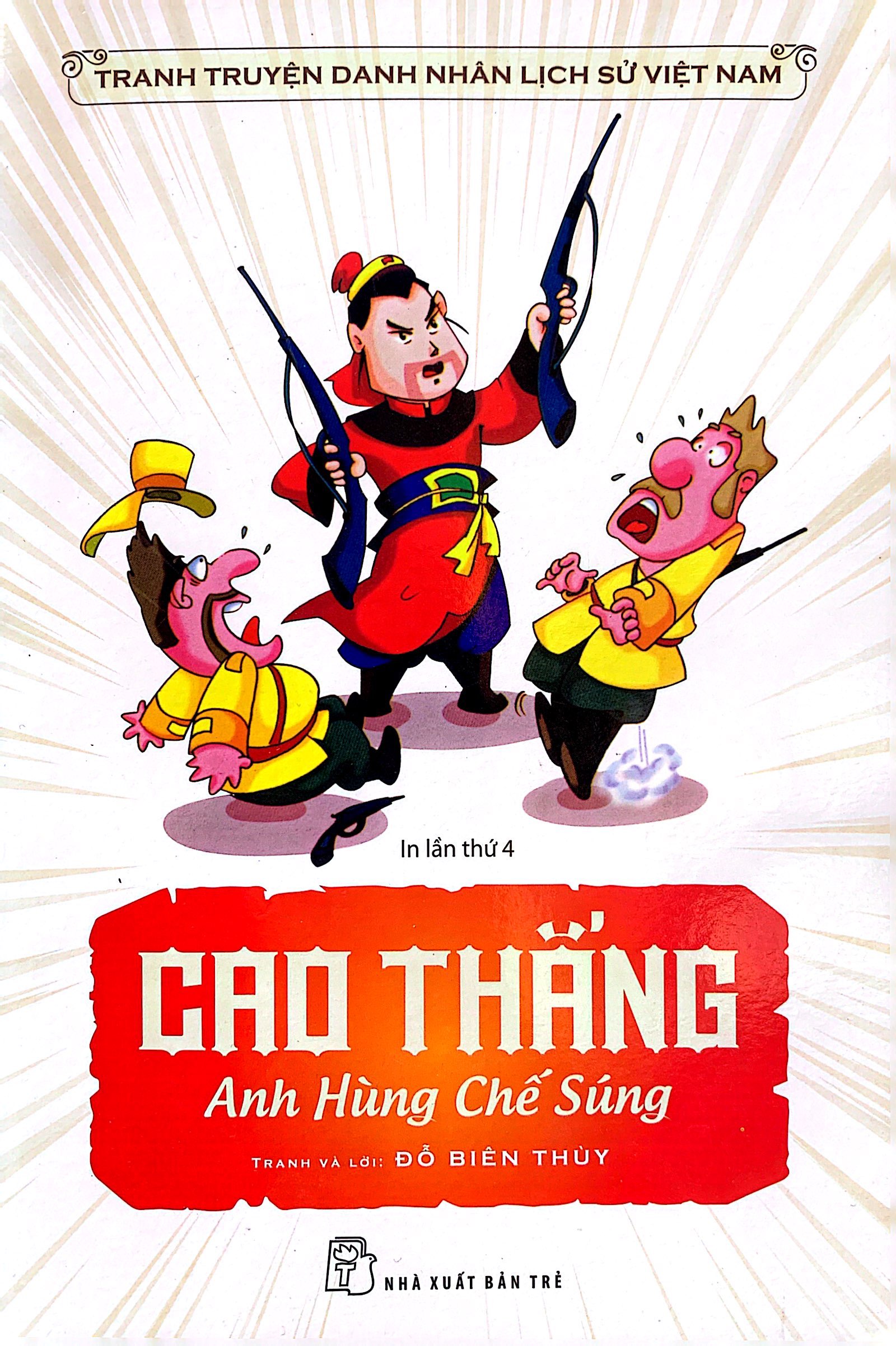 truyện tranh danh nhân lịch sử việt nam - cao thắng anh hùng chế sung