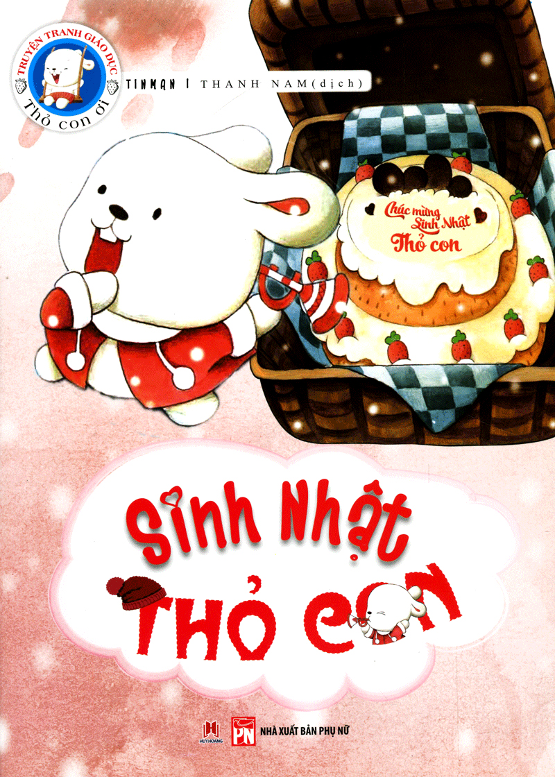 truyện tranh gíao dục thỏ con ơi - sinh nhật thỏ con