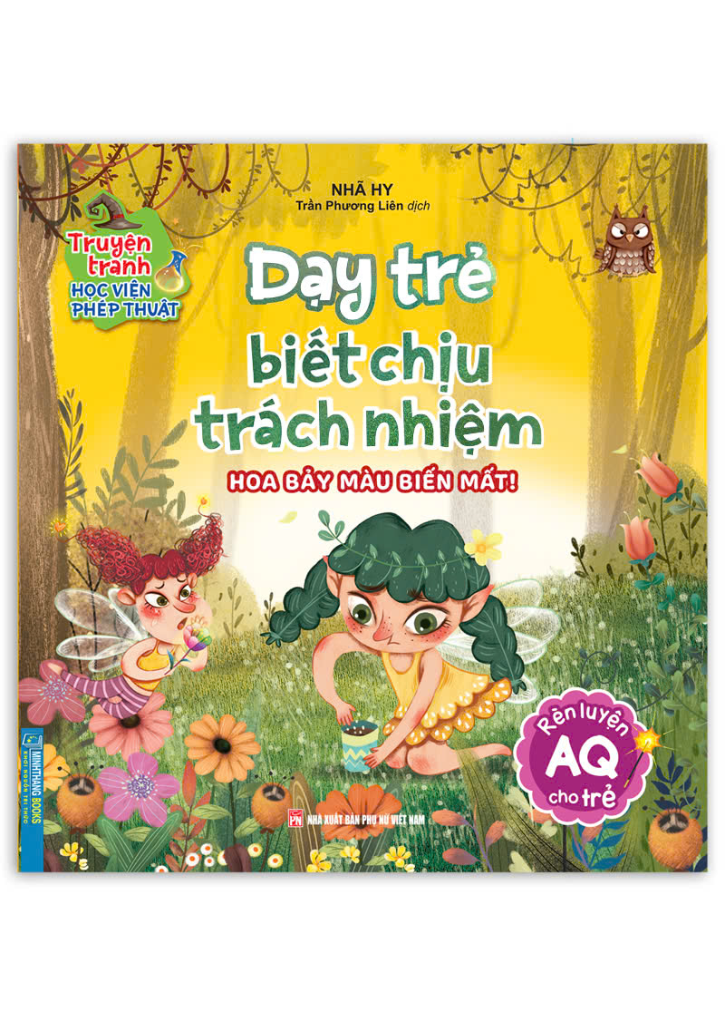 truyện tranh học viện phép thuật - rèn luyện aq cho trẻ - dạy trẻ biết chịu trách nhiệm - hoa bảy màu biến mất