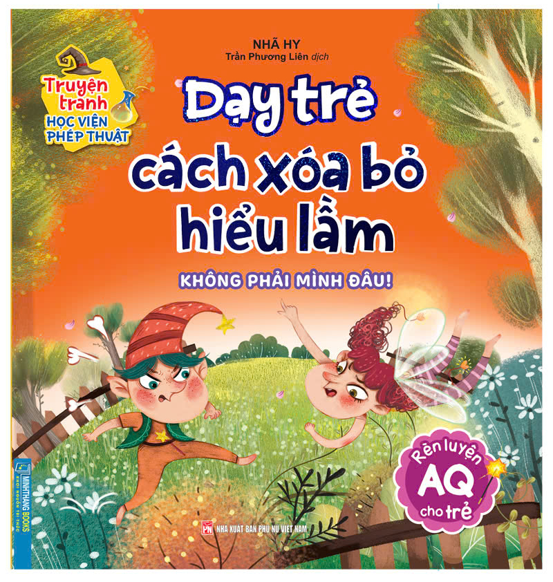 truyện tranh học viện phép thuật - rèn luyện aq cho trẻ - dạy trẻ cách xoá bỏ hiểu lầm - không phải mình đâu