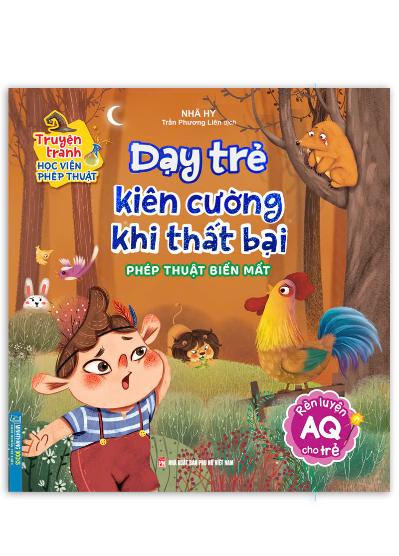 truyện tranh học viện phép thuật - rèn luyện aq cho trẻ - dạy trẻ kiên cường khi thất bại - phép thuật biến mất
