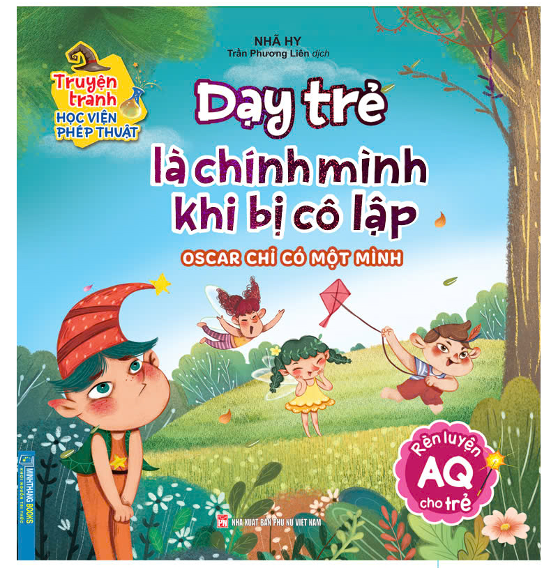 truyện tranh học viện phép thuật - rèn luyện aq cho trẻ - dạy trẻ là chình mình khi bị cô lập - oscar chỉ có một mình
