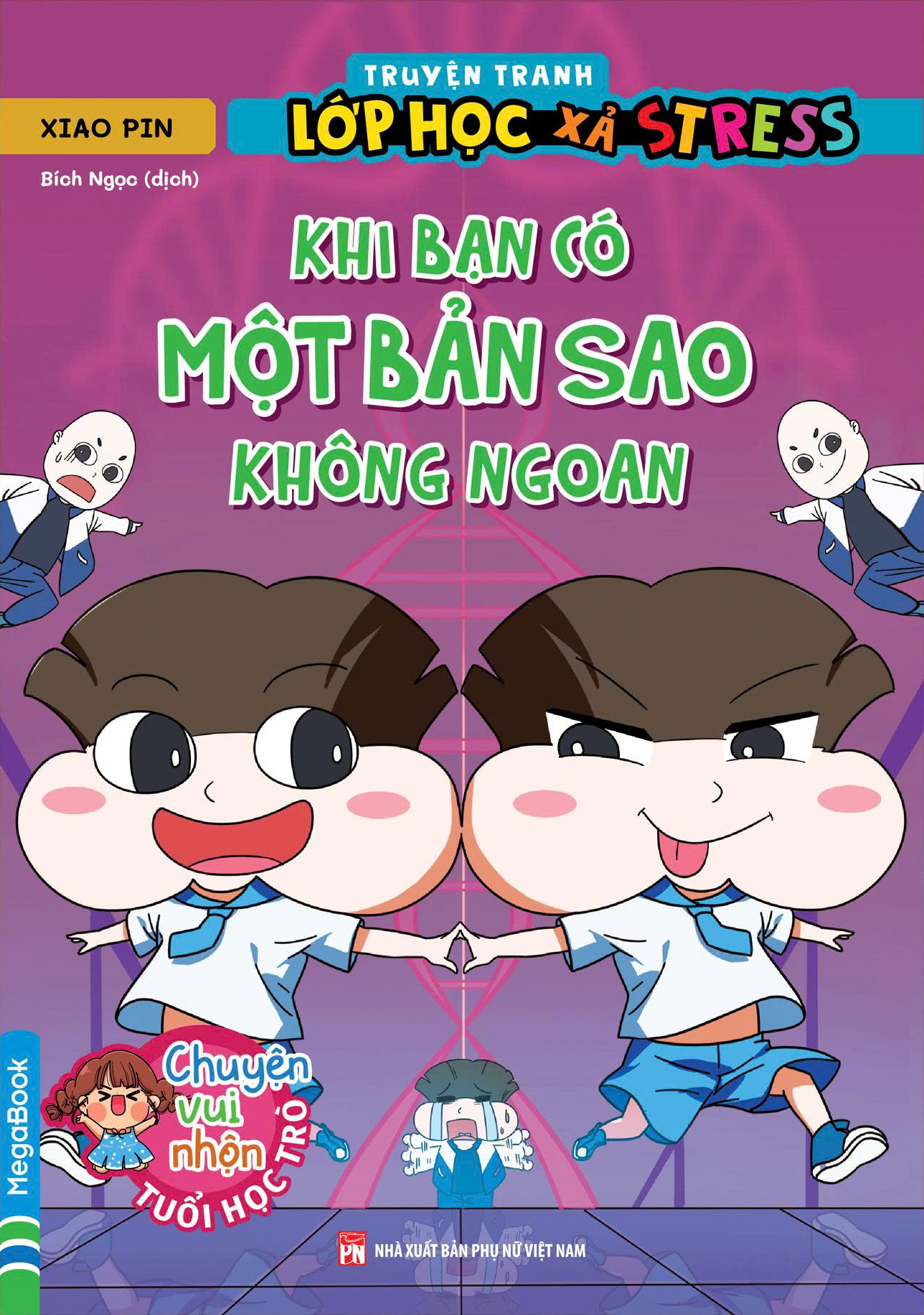 Truyen Tranh Lop Hoc Xa Stress - Khi Ban Co Mot Ban Sao Khong Ngoan