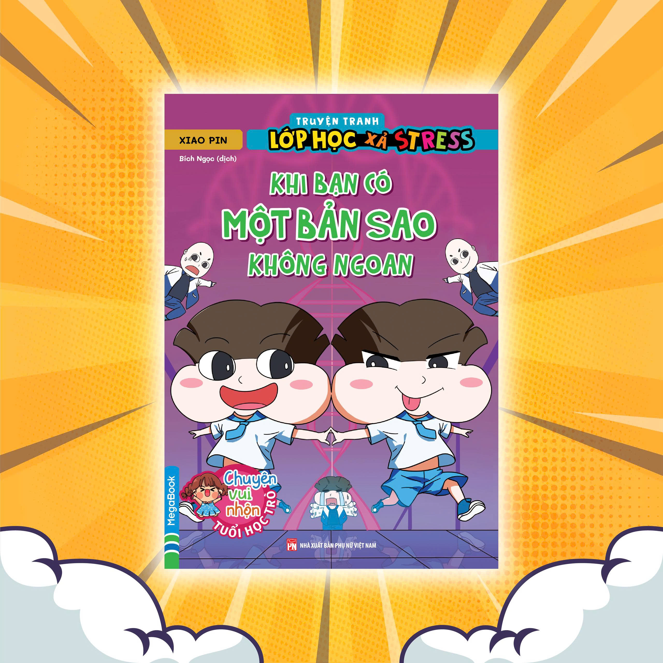 Truyen Tranh Lop Hoc Xa Stress - Khi Ban Co Mot Ban Sao Khong Ngoan