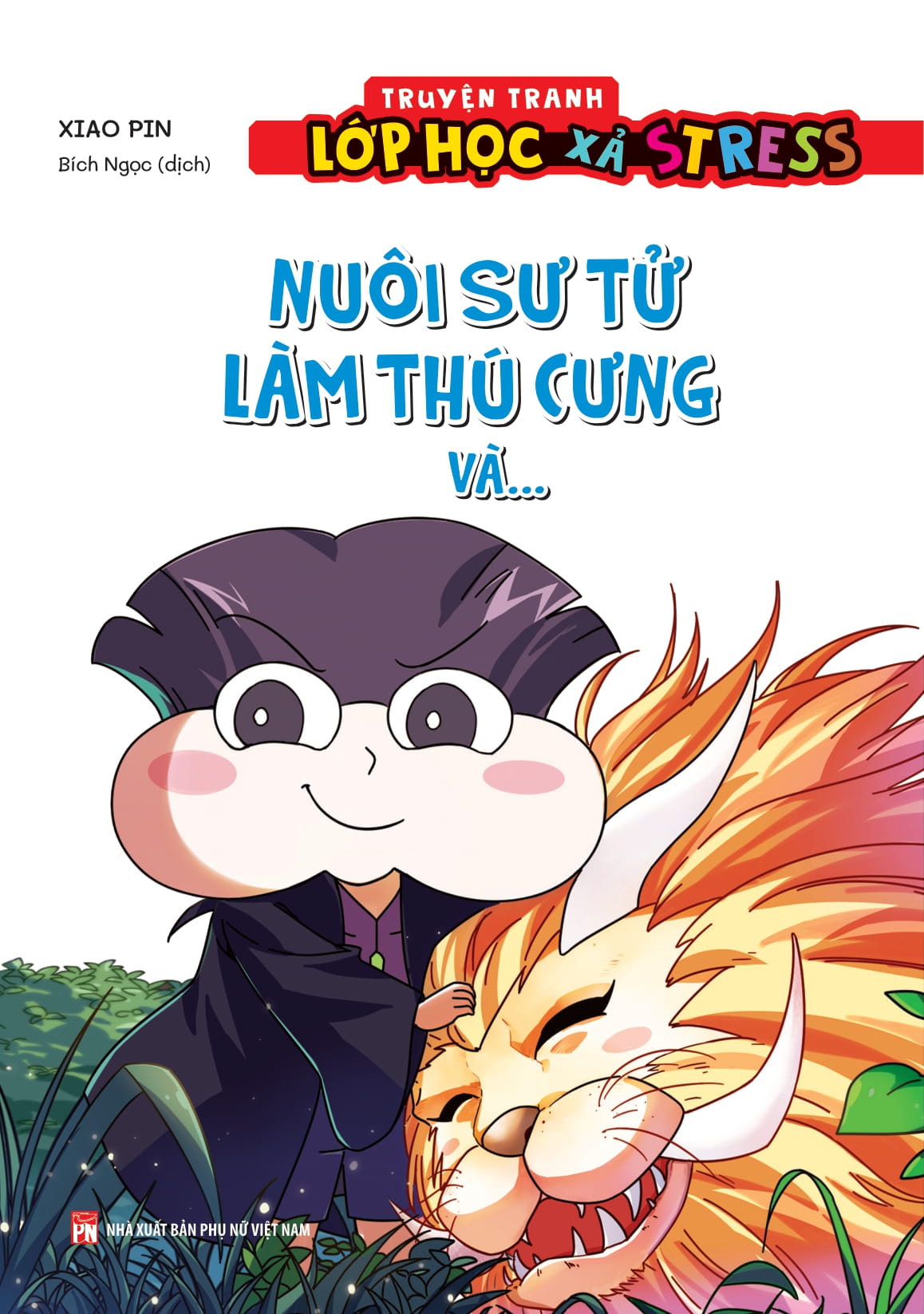 Truyen Tranh Lop Hoc Xa Stress - Nuoi Su Tu Lam Thu Cung Va…