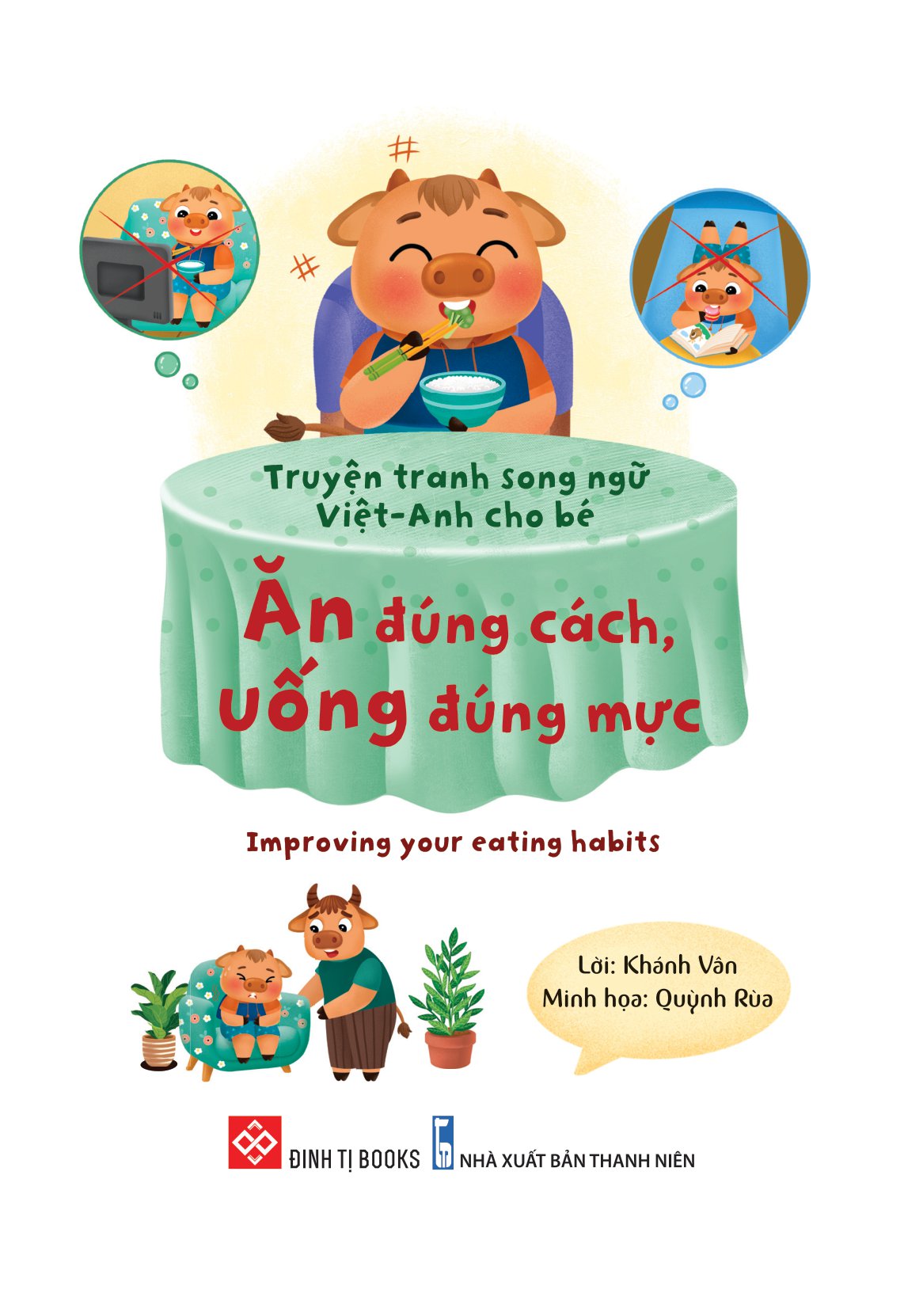 truyện tranh song ngữ việt-anh cho bé - ăn đúng cách, uống đúng mực - improving your eating habits