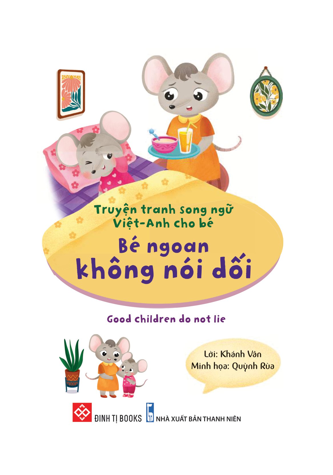 truyện tranh song ngữ việt-anh cho bé - bé ngoan không nói dối - good children do not lie