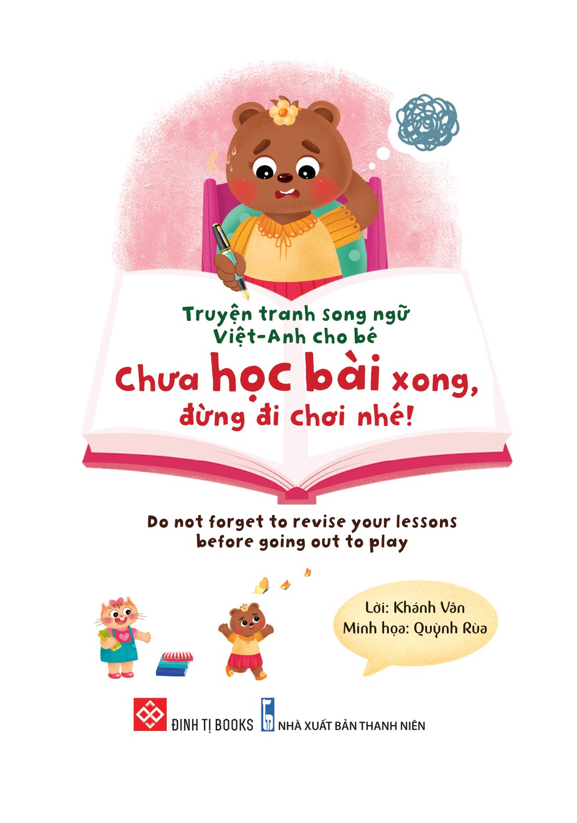truyện tranh song ngữ việt-anh cho bé - chưa học bài xong, đừng đi chơi nhé! - do not forget to revise your lessons before going out to play