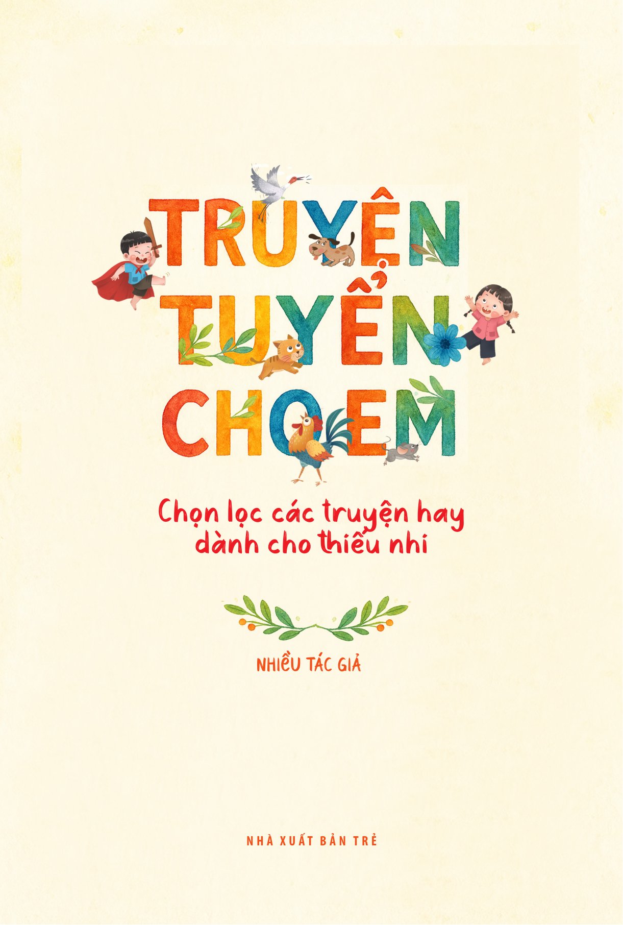 Truyện Tuyển Cho Em - Chọn Lọc Các Truyện Hay Dành Cho Thiếu Nhi