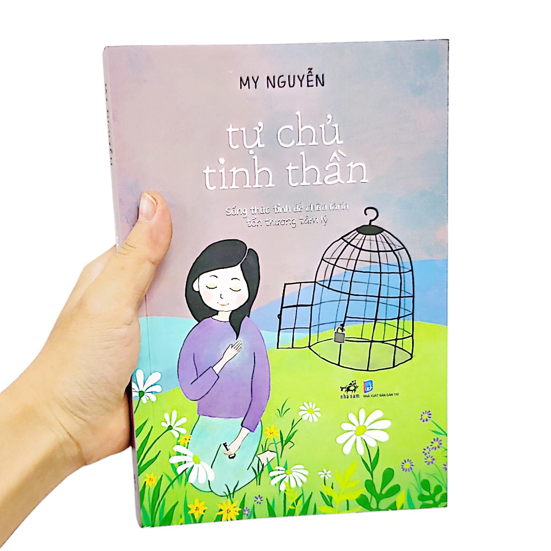 tự chủ tinh thần - sống thức tỉnh để chữa lành tổn thương tâm lý