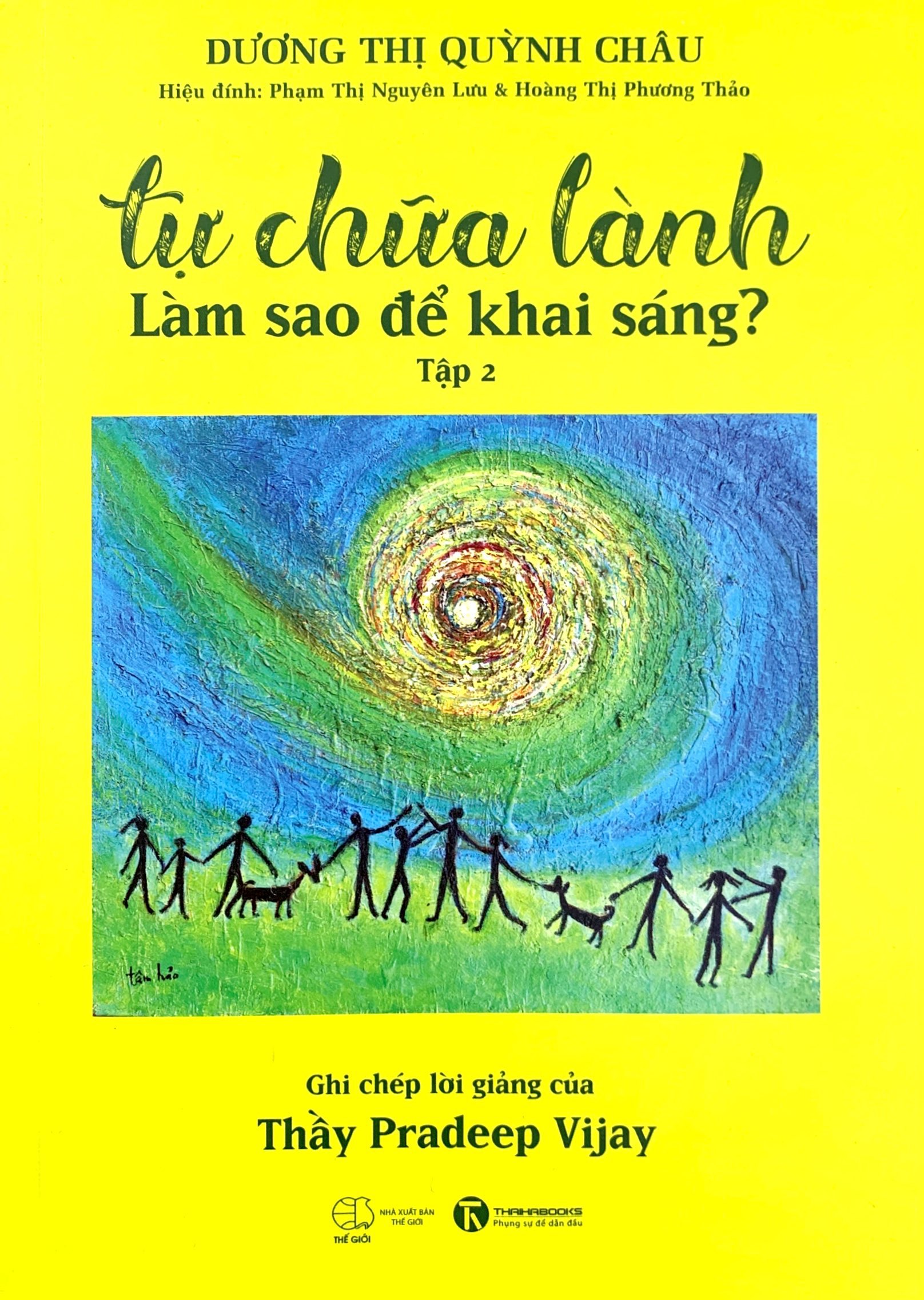 tự chữa lành - làm sao để khai sáng - tập 2