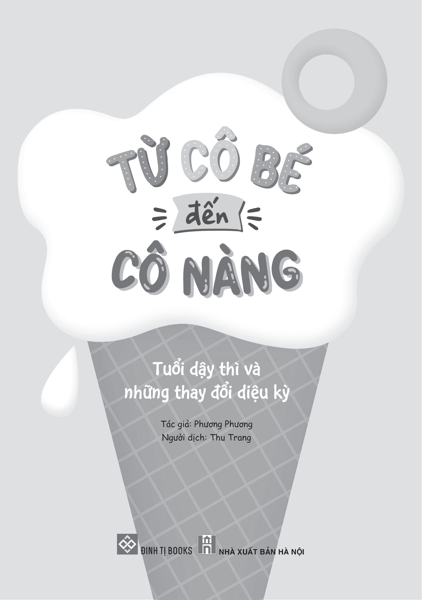 từ cô bé đến cô nàng - tuổi dậy thì và những thay đổi diệu kỳ