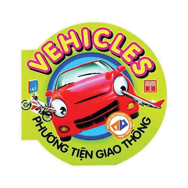 từ điển anh - việt bằng hình: vehicles - phương tiện giao thông