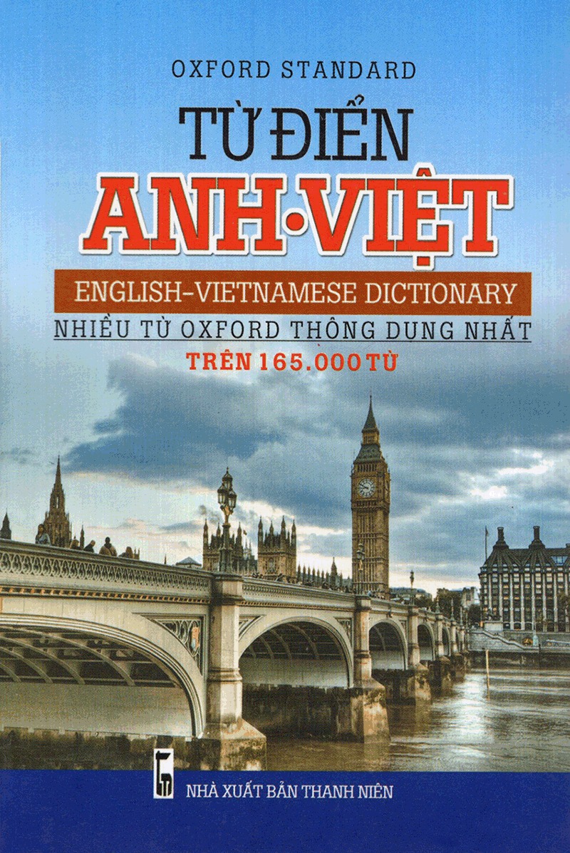 Tu Dien Anh-Viet - English-Vietnamese Dictionary - Nhieu Tu Oxford Thong Dung Nhat - Tren 165000 Tu