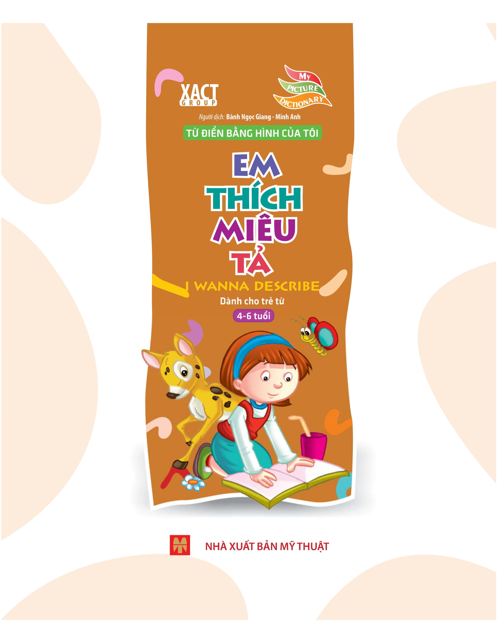 từ điển bằng hình của tôi - em thích miêu tả (dành cho trẻ từ 4 - 6 tuổi)