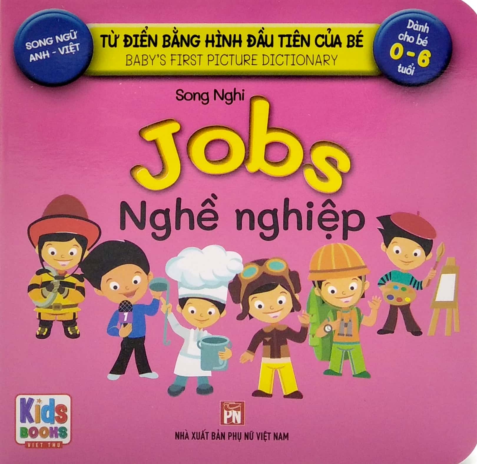 từ điển bằng hình đầu tiên của bé - baby's first picture dictionary - jobs - nghề nghiệp