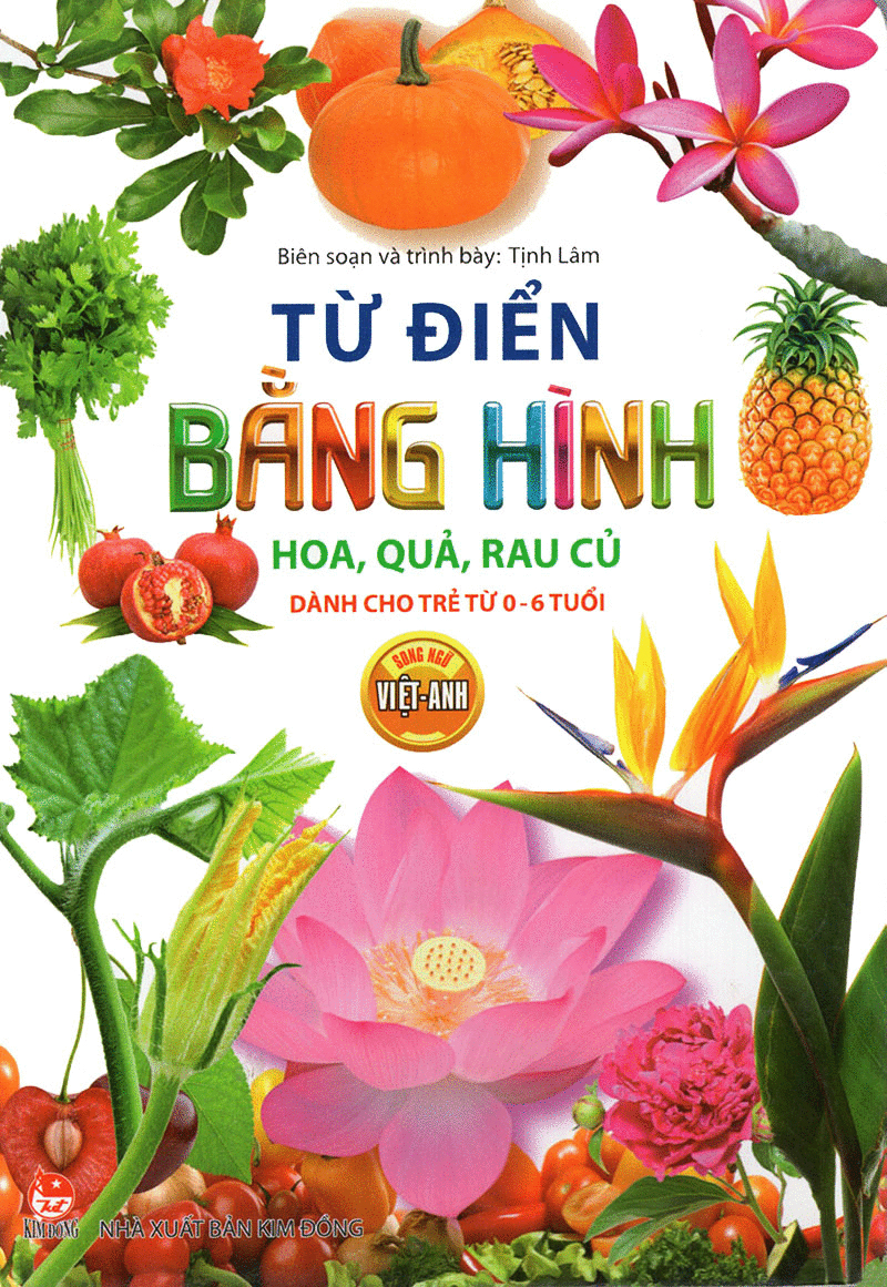 từ điển bằng hình - hoa, quả, rau củ (tái bản 2018)