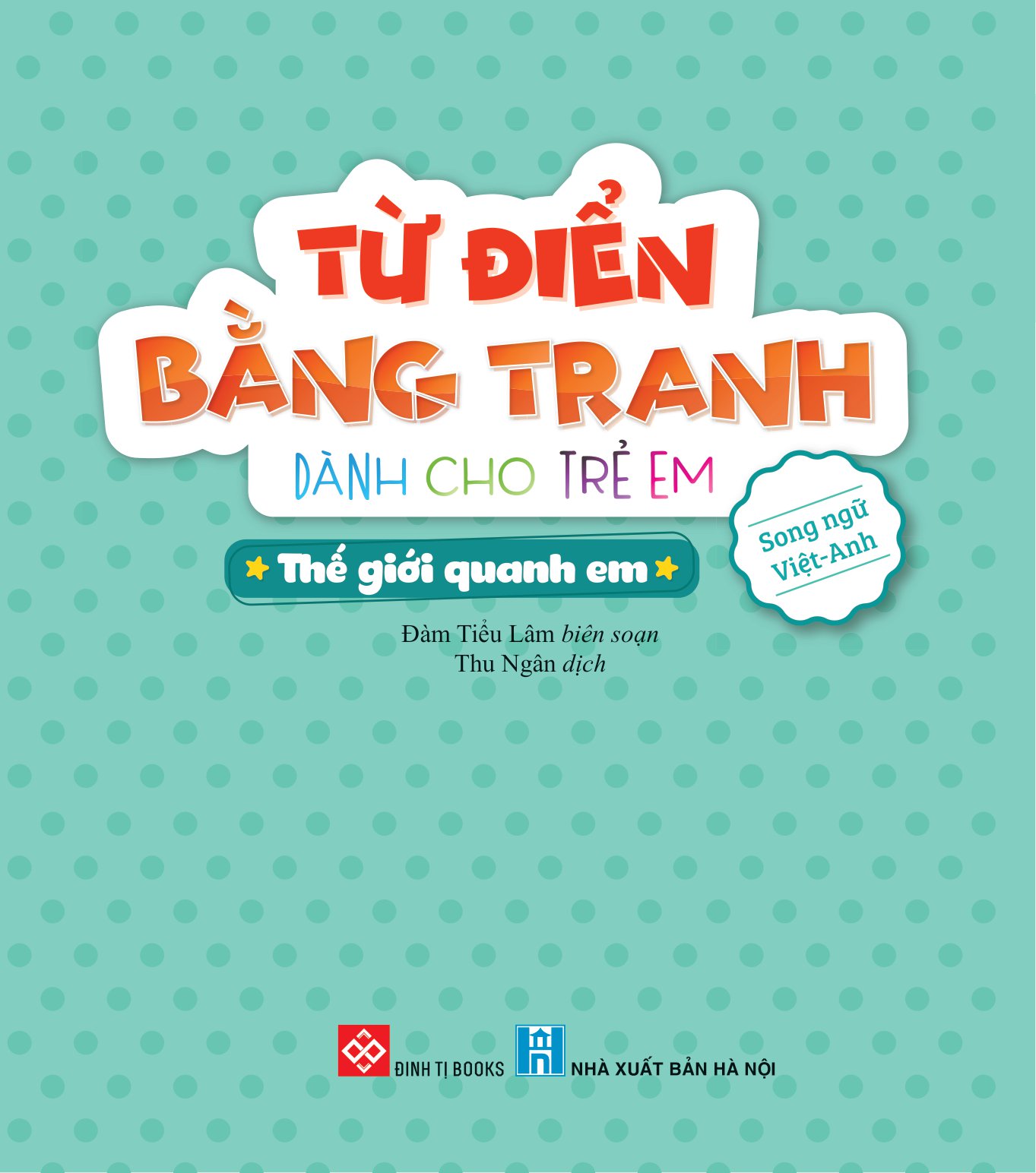 từ điển bằng tranh dành cho trẻ em - thế giới quanh em