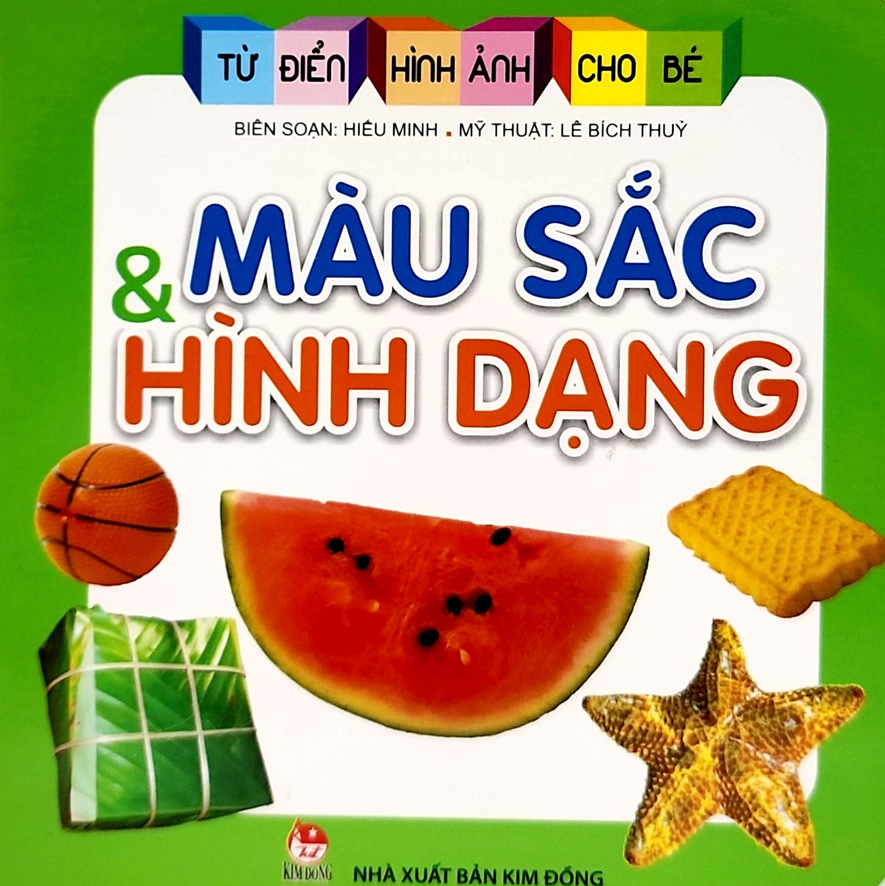từ điển hình ảnh cho bé - màu sắc và hình dạng (tái bản 2019)